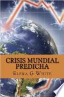 libro Crisis Mundial Predicha